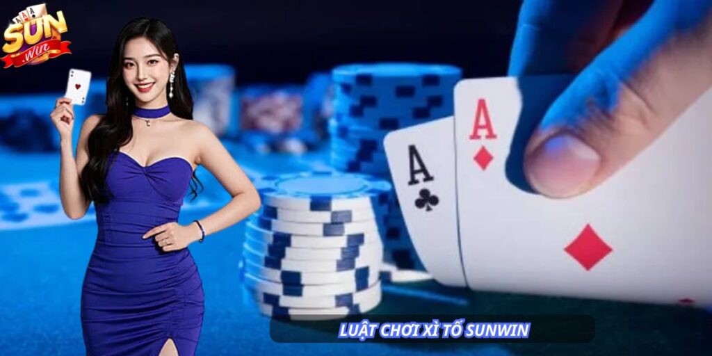 Luật chơi Xì Tố