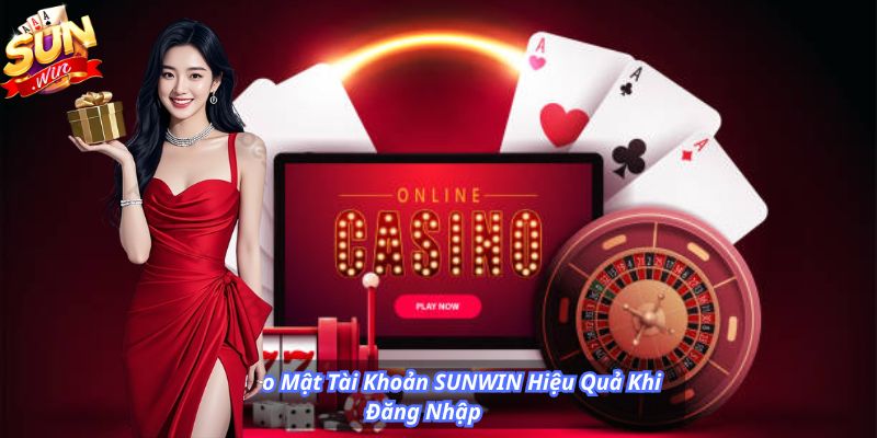 Mẹo Bảo Mật Tài Khoản SUNWIN Hiệu Quả Khi Đăng Nhập